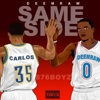 Same Side (2018) by DeemRaw