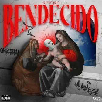 Bendecido by Ereman