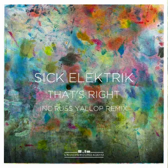 That's Right by Sick Elektrik