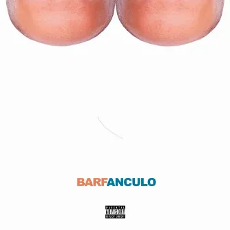 BARFANCULO by Barf