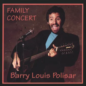 Family Concert by Barry Louis Polisar