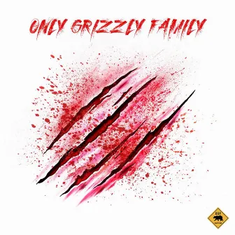 Only Grizzly Family by OGF