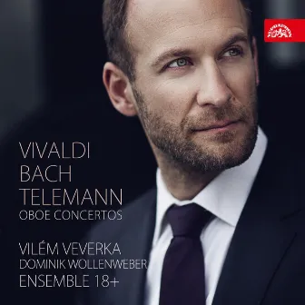 Vivaldi, Bach, Telemann: Oboe Concertos by Dominik Wollenweber