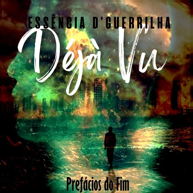 Déjà Vu: Prefácios do Fim