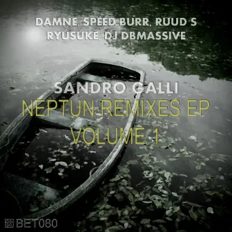 Neptun Remixes EP, Vol. 1 by Sandro Galli