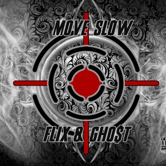 Move Slow by Gho$t Music