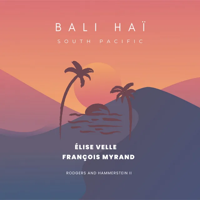 Bali Haï (South Pacific)