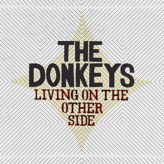 Living On The Other Side by The Donkeys