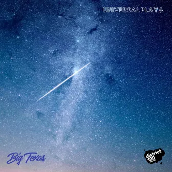 Universal Playa by Big Texas