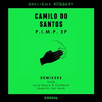 P.I.M.P. EP by Camilo Do Santos