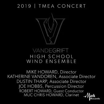 2019 Texas Music Educators Association (TMEA): Vandegrift High School Wind Ensemble [Live] by Chris Howard