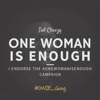 One Woman Is Enough by Tall Cheezy