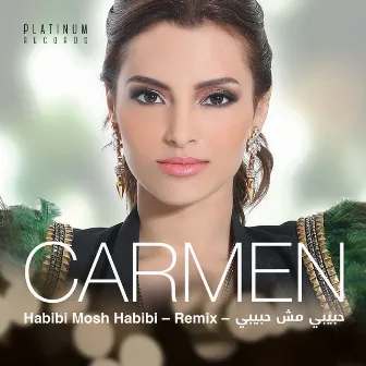 Habibi Mosh Habibi (Remix) by Carmen Soliman