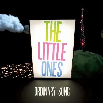 Ordinary Song by The Little Ones