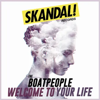 Welcome to Your Life by The Boatpeople