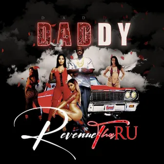 Daddy by Revenue tha Ru