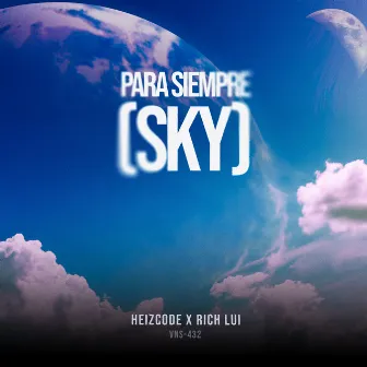 PARA SIEMPRE (SKY) by Rich Lui