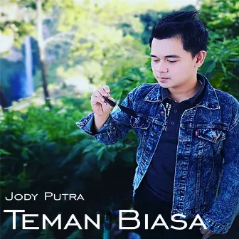 Teman Biasa by Jody Putra