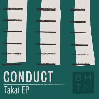 Takai EP by Conduct