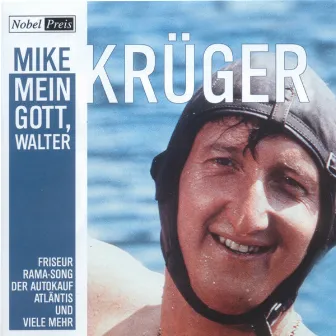 Mein Gott, Walter by Mike Krüger