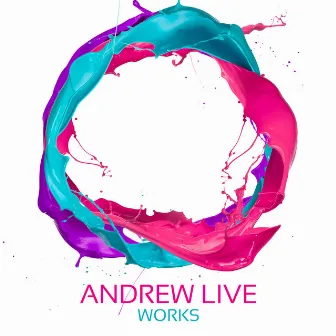 Andrew Live Works by Andrew Live