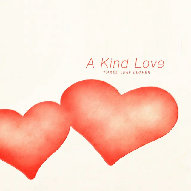 A Kind Love