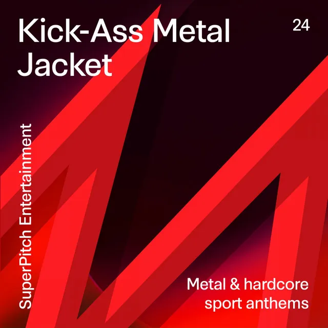 Kick-Ass Metal Jacket (Metal & Hardcore Sport Anthems)