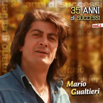 35 anni di successi, Vol. 1 by Mario Gualtieri