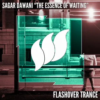 The Essence Of Waiting by Sagar Dawani