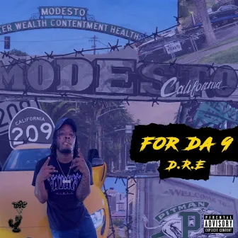 For da 9 by D.R.E.