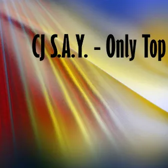 Only Top by Cj S.a.y.