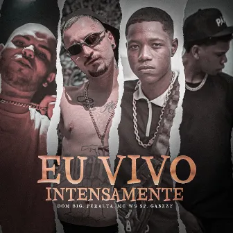 Eu Vivo Intensamente by Dom Big