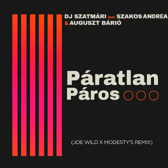 Páratlan Páros (Joe Wild x Modesty’s Remix) by Dj Szatmári