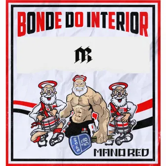 BONDE DO INTERIOR by Mano Red