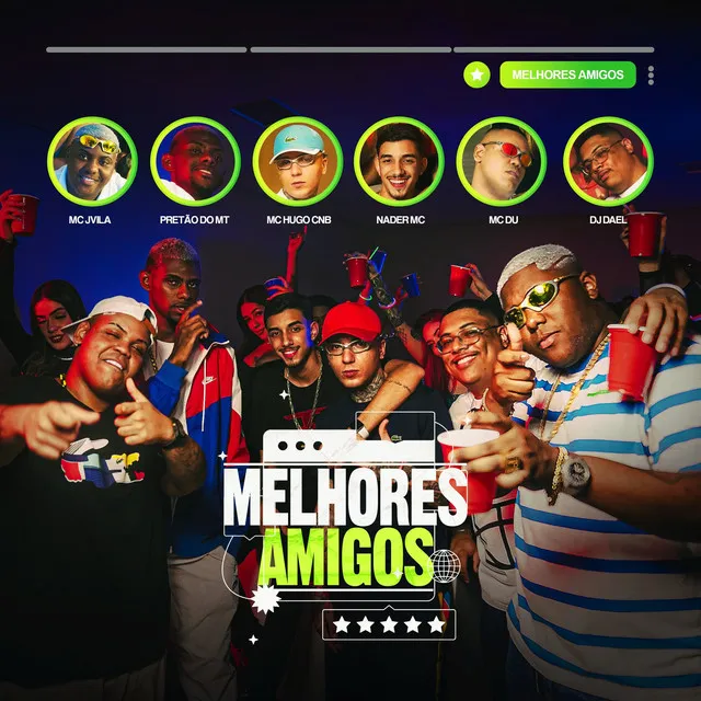 Melhores Amigos (feat. Nader Mc, MC Du & Hugo CNB Oficial)