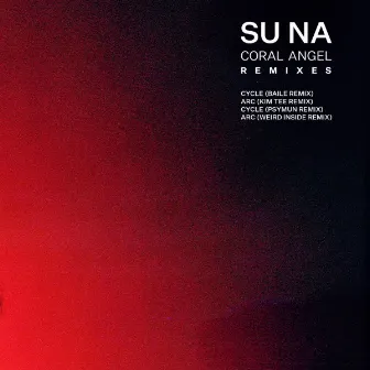 Coral Angel (Remixes) by Su Na