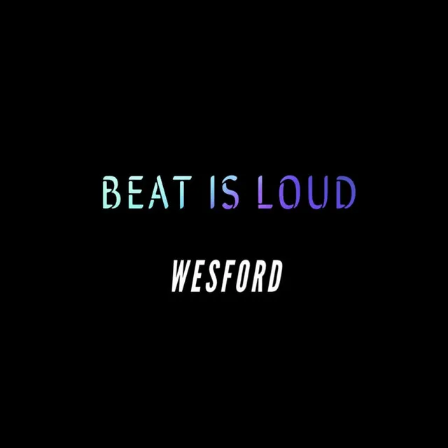 Beat Is Loud