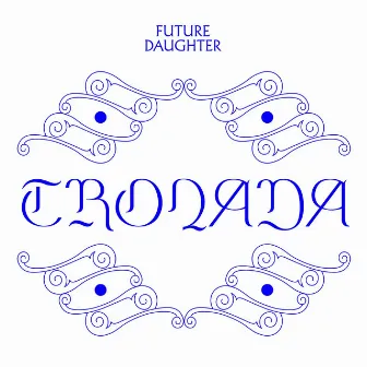 Tronada by Future Daughter