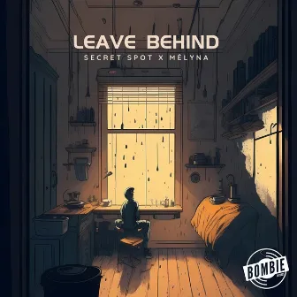 Leave behind by Secret Spot