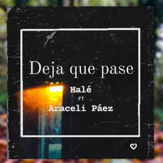 Deja que Pase by HALÉ