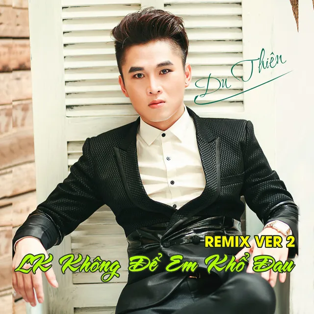 Lk Khong De Em Kho Dau (Remix, Ver. 2)