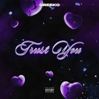 Trust You by Greeko