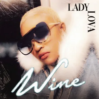 Wine by Lady Lova