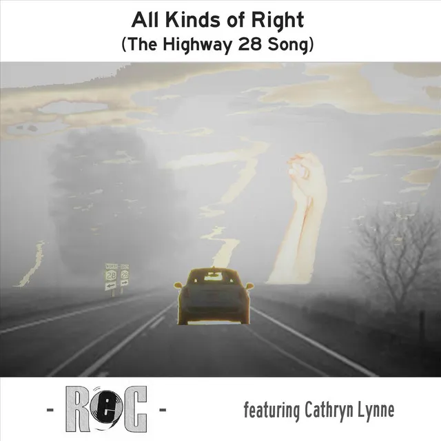 All Kinds of Right (The Highway 28 Song)