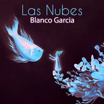 Las Nubes by Blanco Garcia