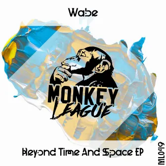 Beyond Time and Space EP by Wabe