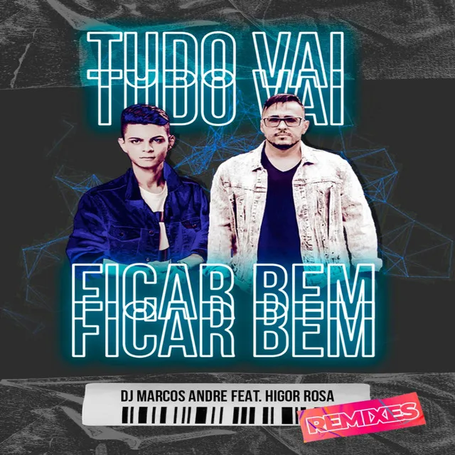 Tudo Vai Ficar Bem - Eduardo Vieira Remix