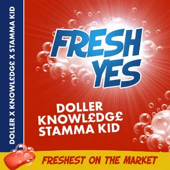 Fresh Yes by Stamma Kid