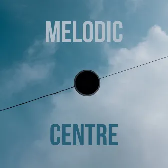 Melodic Centre (DJ Mix) by Don Lockwood