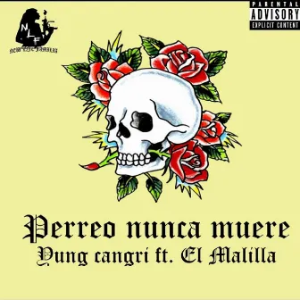 El Perreo Nunca Muere by Yung Cangri